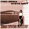 Fred Genna & SteveNjoy - On the Way (Extended Mix) - Single